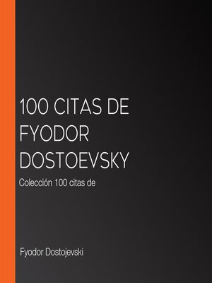 cover image of 100 citas de Fyodor Dostoevsky